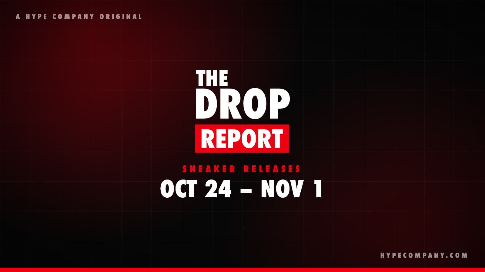 The Drop Report: The Biggest Sneaker Releases of Oct 24–Nov 1